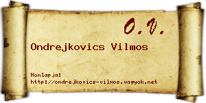 Ondrejkovics Vilmos névjegykártya